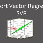 Support Vector Regression (SVR)
